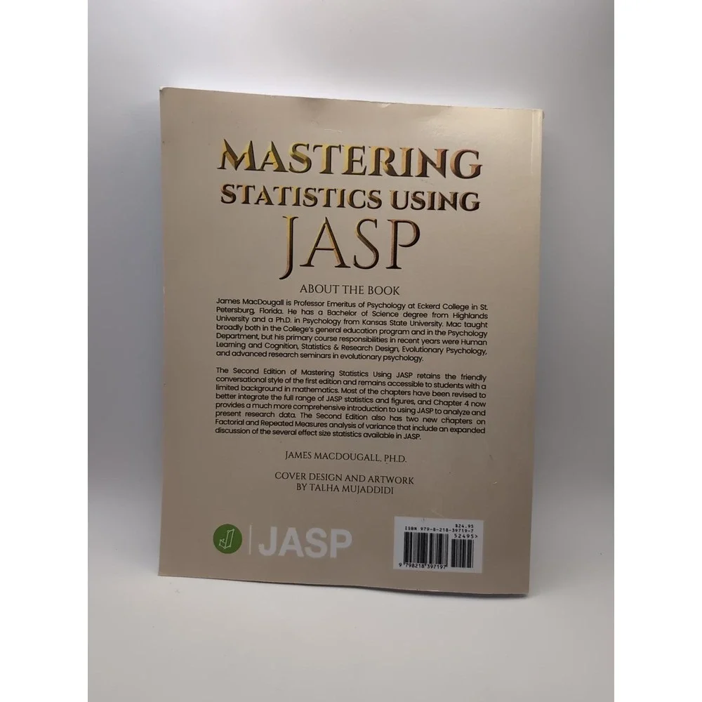 Mastering‎ Statistics Using JASP Second Edition James MacDougall PH.D 2024 New